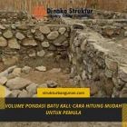 Volume Pondasi Batu Kali Cara Hitung Mudah Untuk Pemula